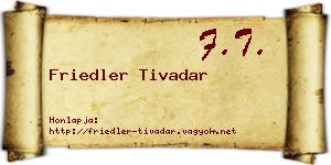 Friedler Tivadar névjegykártya